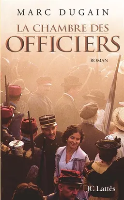 La chambre des officiers | Marc Dugain