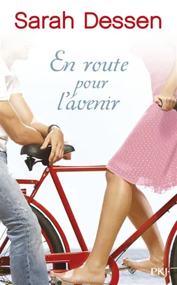 En route pour l'avenir | Sarah Dessen