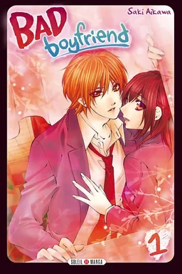 Bad boyfriend. Vol. 1 | Saki Aikawa