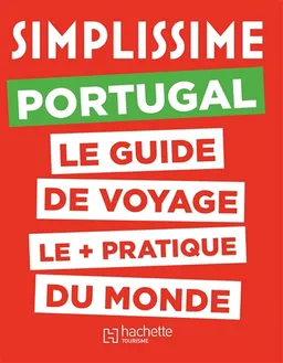 Simplissime : Portugal : le guide de voyage le + pratique du monde | Natasha Penot, Sabrina Pessanha Foucaud
