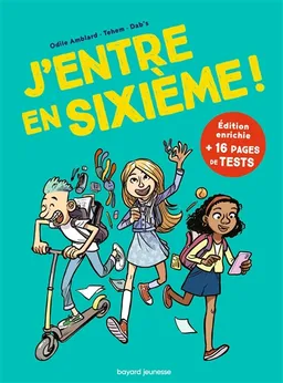 J'entre en sixième ! | Odile Amblard, Téhem, Dab's