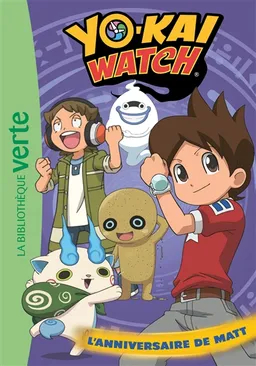 Yo-kai watch. Vol. 17. L'anniversaire de Matt | Viz Media, Elisabeth Barféty