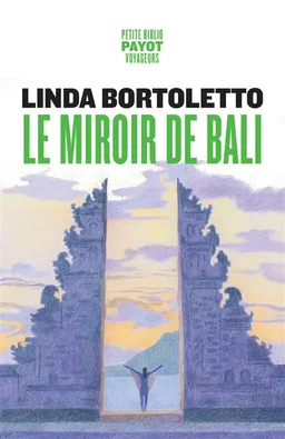 Le miroir de Bali | Linda Bortoletto