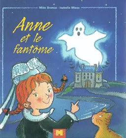 Anne et le fantôme | Mido Branca, Isabella Misso