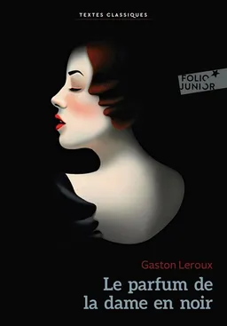 Le parfum de la dame en noir | Gaston Leroux, Kim-Lan Delahaye