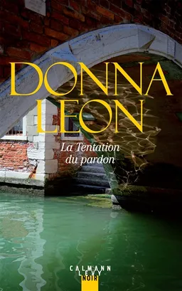 La tentation du pardon | Donna Leon