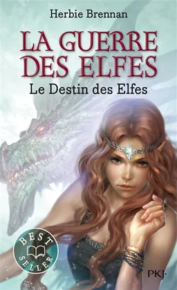 La guerre des elfes. Vol. 4. Le destin des elfes | Herbie Brennan