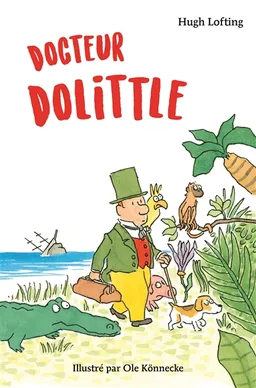 Docteur Dolittle | Hugh Lofting, Ole Könnecke