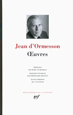 Oeuvres | Jean d' Ormesson, Marc Fumaroli, Bernard Degout