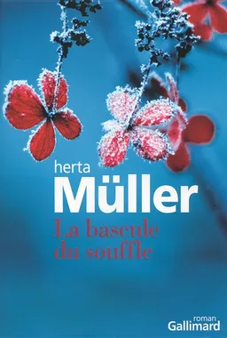 La bascule du souffle | Herta Müller