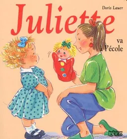 Juliette va à l'école | Doris Lauer