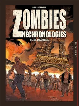 Zombies néchronologies. Vol. 1. Les misérables | Olivier Peru, Nicolas Petrimaux, Digikore studios