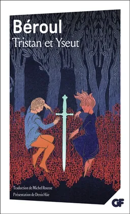 Tristan et Yseut | Béroul, Denis Hüe
