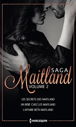 Saga Maitland. Vol. 2 | Stella Bagwell, Jule McBride, Arlene James