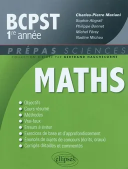Maths, BCPST 1re année | Charles-Pierre Mariani, Sophie Abgrall, Philippe Bonnet-Laborderie, Michel Féray, Nadine Michau