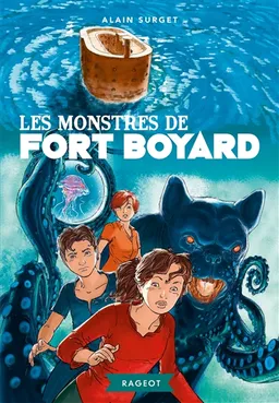 Les monstres de Fort Boyard | Alain Surget, Jean-Luc Serrano