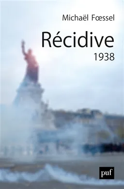 Récidive, 1938 | Michaël Foessel