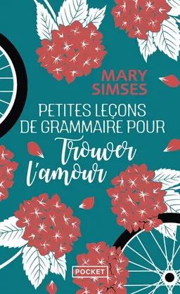 Petites leçons de grammaire pour trouver l'amour | Mary Simses