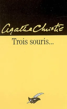 Trois souris... | Agatha Christie
