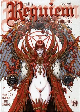 Requiem, chevalier vampire. Vol. 10. Bain de sang | Pat Mills, Olivier Ledroit