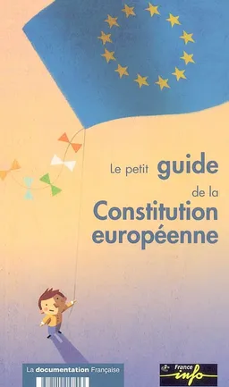 Le petit guide de la Constitution européenne | Philippe Tronquoy, Marie-Christine Vallet