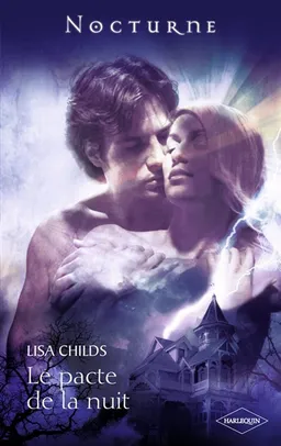 Le pacte de la nuit | Lisa Childs