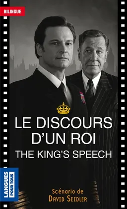 Le discours d'un roi. The king's speech | David Seidler, Jean-Pierre Berman