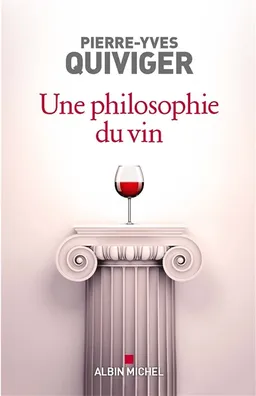 Une philosophie du vin : millésime 2023 | Pierre-Yves Quiviger