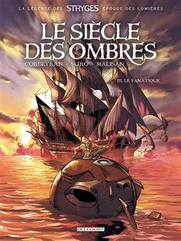Le siècle des ombres. Vol. 3. Le fanatique | Corbeyran, Michel Suro, Luca Malisan