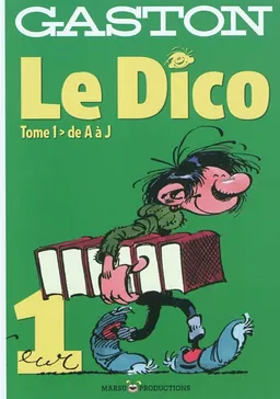 Gaston, le dico. Vol. 1. De A à J | Renaud Mouraux, André Franquin, Pedro Inigo Yanez
