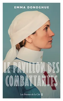 Le pavillon des combattantes | Emma Donoghue