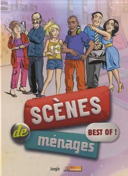 Scènes de ménages : best of !. Vol. 2 | Jif, Eric Miller, Christian Lerolle, Joël Odone