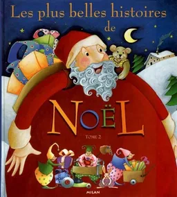 Les plus belles histoires de Noël. Vol. 2 | 