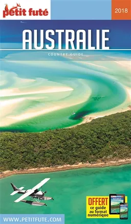 Australie : 2018 | Dominique Auzias, Jean-Paul Labourdette