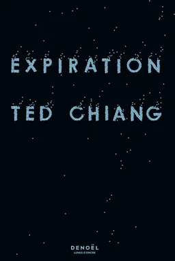 Expiration | Ted Chiang