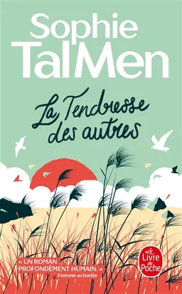 La tendresse des autres | Sophie Tal Men