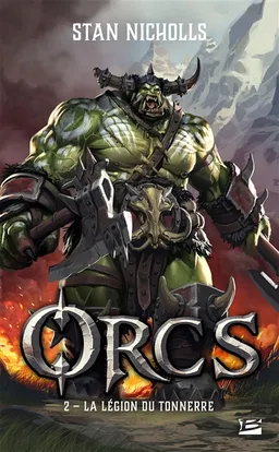 Orcs. Vol. 2. La légion du tonnerre | Stan Nicholls