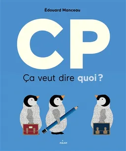 CP, ça veut dire quoi ? | Edouard Manceau