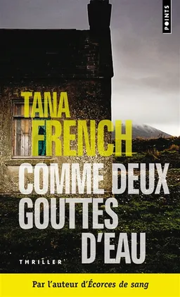 Comme deux gouttes d'eau | Tana French