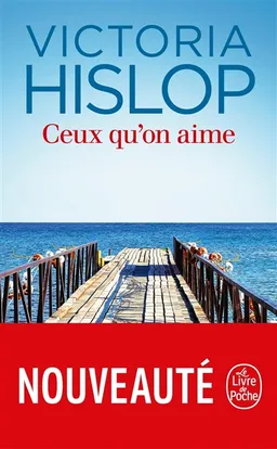 Ceux qu'on aime | Victoria Hislop