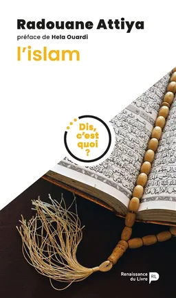 Dis, c'est quoi l'islam ? | Radouane Attiya, Hela Ouardi