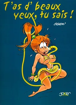 T'as d'beaux yeux, tu sais !. Vol. 1 | Seron