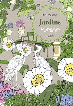 Jardins : 100 coloriages anti-stress | Sophie Leblanc