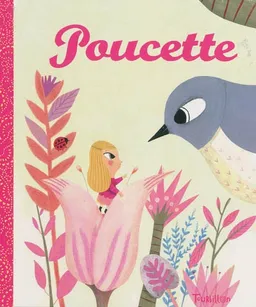 Poucette | Caroline Dall'Ava, Hans Christian Andersen, Marie-Odile Fordacq, Hans Christian Andersen