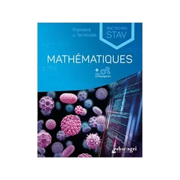 Mathématiques première et terminale bac techno STAV | Joël Ageorges, Fabrice Leclercq, Hervé Roux, Sylvain Wagner