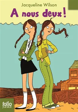 A nous deux ! | Jacqueline Wilson, Nick Sharratt, Sue Heap