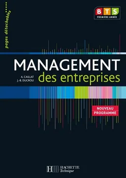 Management des entreprises, BTS première année | Alain Caillat, Jean-Bernard Ducrou