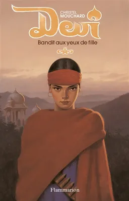 Devî : bandit aux yeux de fille | Christel Mouchard