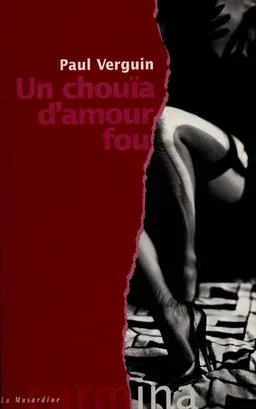 Un chouïa d'amour fou | Paul Verguin