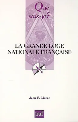 La Grande Loge nationale française | Jean Murat